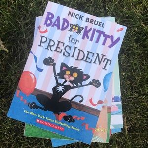 “Bad Kitty For President”- Nick Bruel